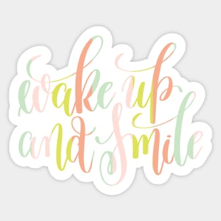 Wake Up and Smile Sticker